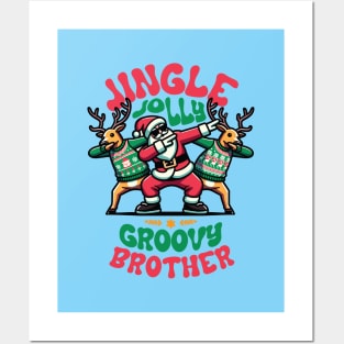 Brother - Holly Jingle Jolly Groovy Santa and Reindeers in Ugly Sweater Dabbing Dancing. Personalized Christmas Posters and Art